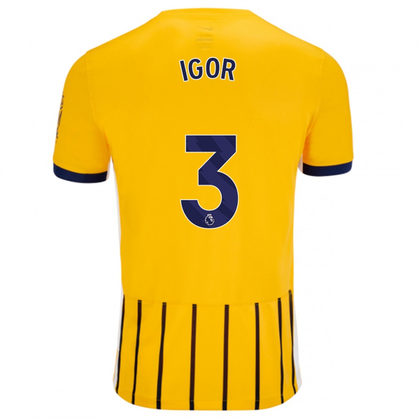 Mænd Igor #3 Guldblå ​​Nålestriber Udebane Spillertrøjer 2024/25 Trøje T-Shirt